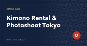 Kimono Rental and Photoshoots in Tokyo: Ginza, Asakusa and Azabu-Juban Compared (2026)